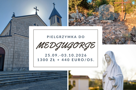 Pielgrzymka do Medjugorje 25.09.-03.10.2026