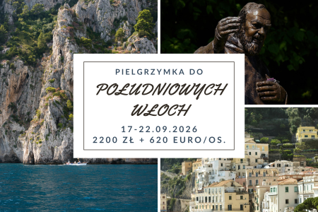 Pielgrzymka do Południowych Włoch 17-22.09.2026